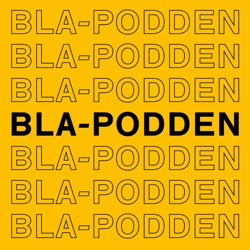 Bla-podden