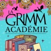 La Grimm Académie (Histoires pour enfants)
