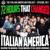 IAP 263: 72 Hours That Changed Italian America, Recapping the Inaugural Italian American Future Leaders Conference