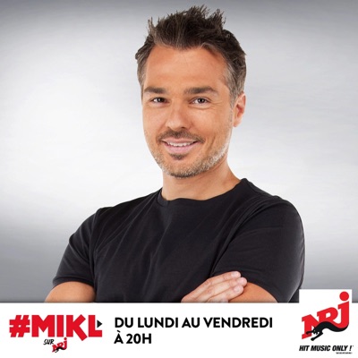 MIKL sur NRJ - Le Best Of MIKL sur NRJ - Le Best Of