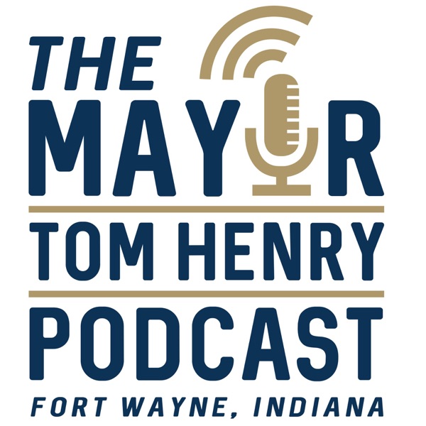 Mayor Tom Henry Podcast Artwork