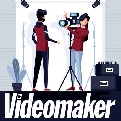 The Videomaker Podcast The Videomaker Podcast