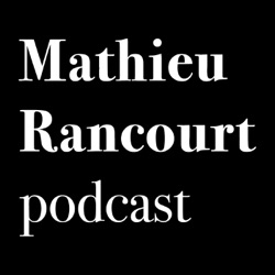 Mathieu Rancourt podcast