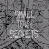 Small Town Secrets  artwork