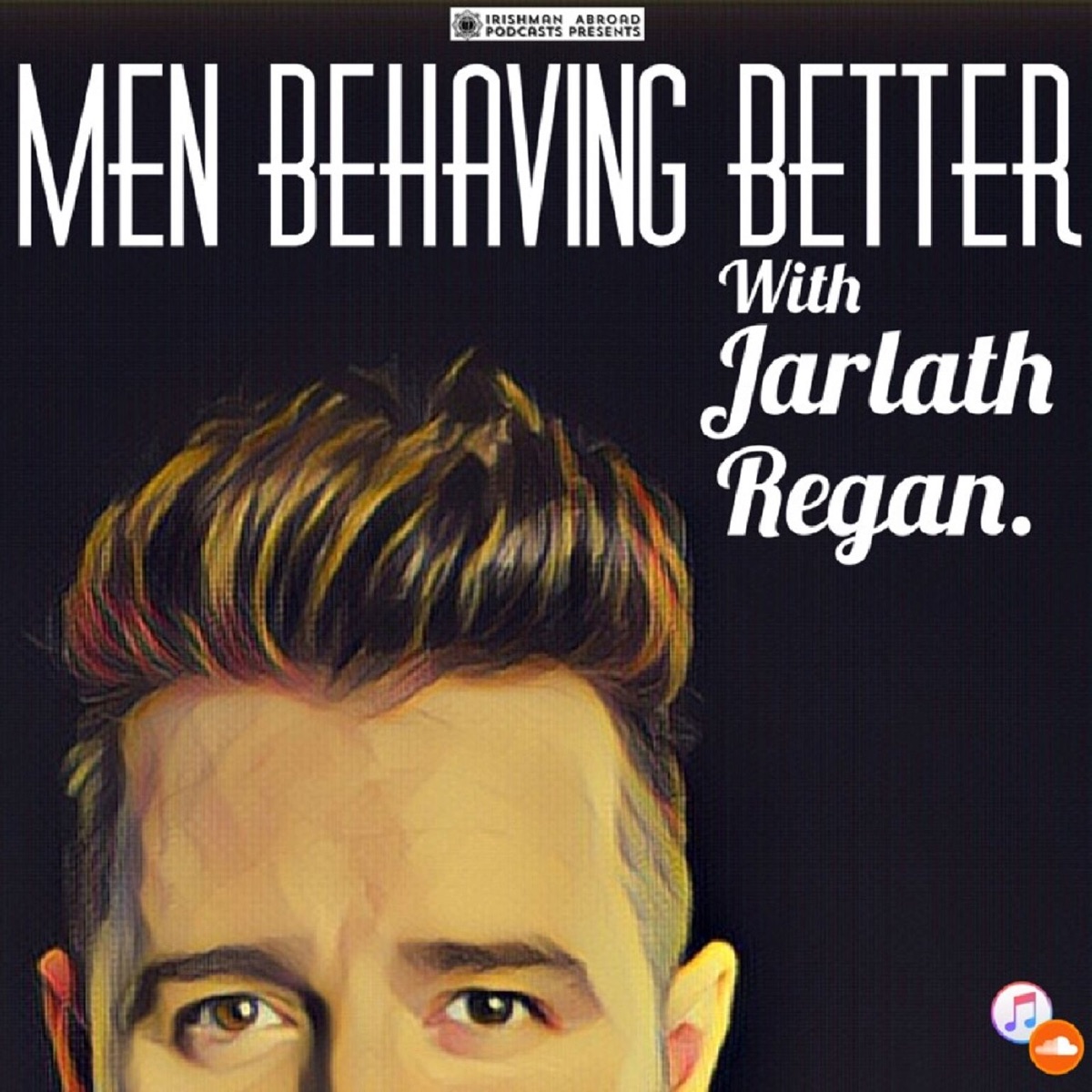 Men Behaving Better – Podcast – Podtail