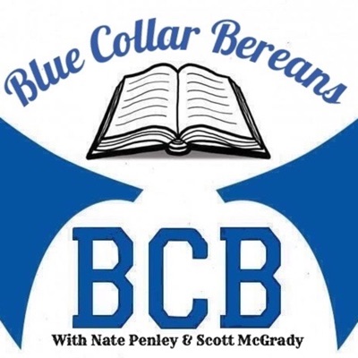 Blue Collar Bereans Blue Collar Bereans