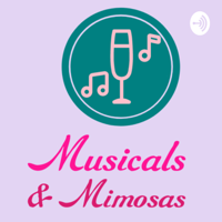 Musicals & Mimosas podcast