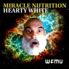 Miracle Nutrition with Hearty White | WFMU artwork