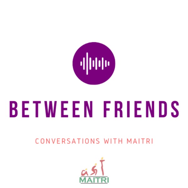 Between Friends: Conversations with Maitri Artwork