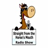 Straight From the Horse's Mouth Radio Show|Horse Radio|Horse Podcast|Creative Equestrians|Equestrian Mindset Coaches|Equine Artists/Authors|Horse Business Entrepreneurs| artwork
