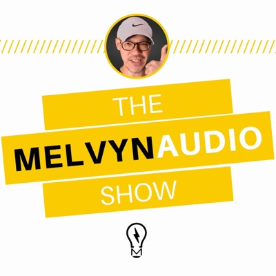 The Melvyn Audio Show The Melvyn Audio Show