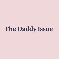 Trailer: Welcome to The Daddy Issue