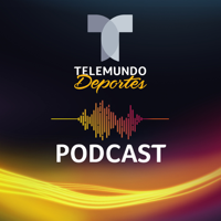 Telemundo Deportes podcast