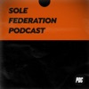 Sole Federation Podcast artwork