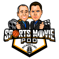 Sports Movie Pod with Murph and Andy podcast
