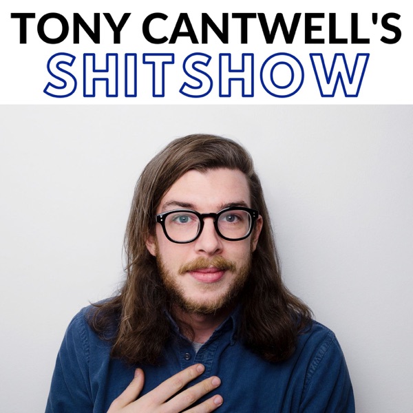 Tony Cantwell's Shitshow