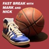 Fast Break with Mark and Nick artwork
