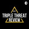 Triple Threat Review artwork