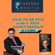 How to be Rich and a very Happy Person?