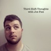 Third Shift Thoughts with Joe Fizz artwork