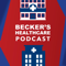 Becker’s Healthcare Podcast