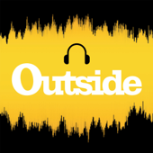 Outside Podcast - Outside