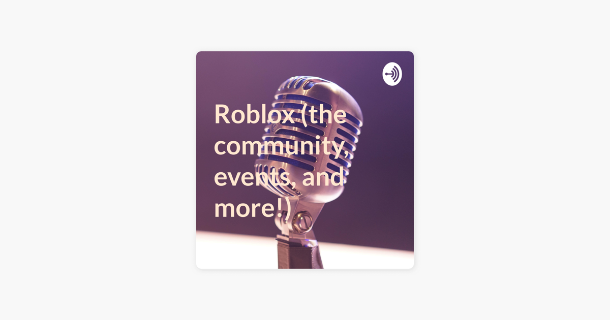 Roblox The Community Events And More On Apple Podcasts - wine glass roblox