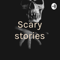 Scary stories podcast