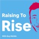 Raising to Rise