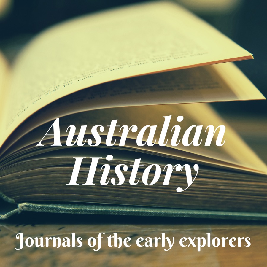 Australian History: Journals of the early explorers | Lyssna här