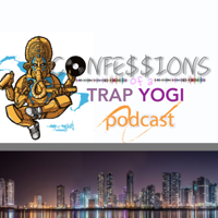 Confessions of a Trap Yogi podcast