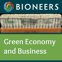 Bioneers: Green Economy and Business podcast