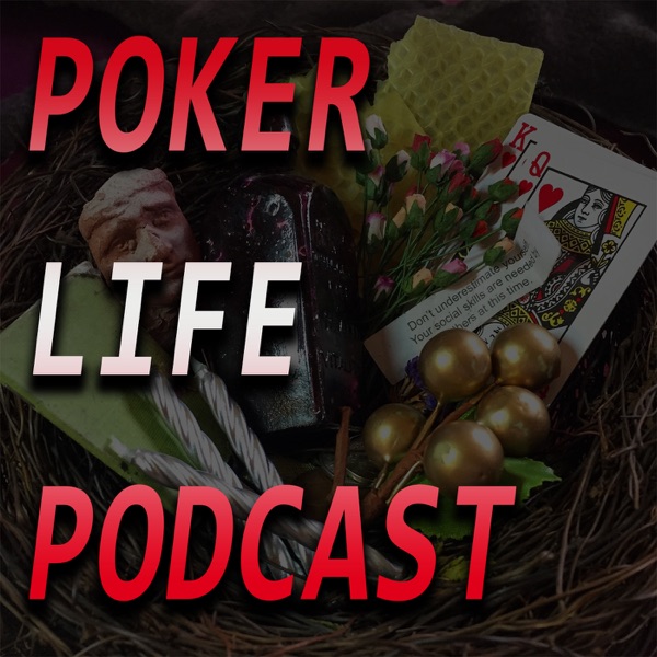 The Poker Life and HSPLO Podcasts