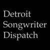 Detroit Songwriter Dispatch artwork