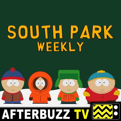 South Park Weekly - AfterBuzz TV South Park Weekly - AfterBuzz TV
