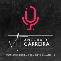 #47 - Investir na mulher é investir na sociedade