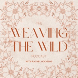 Weaving the Wild