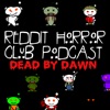 Reddit Horror Club 2: Dead by Dawn artwork