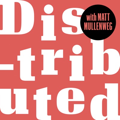 Distributed, with Matt Mullenweg Distributed, with Matt Mullenweg