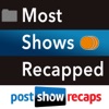 Most Shows Recapped - Post Show Recaps artwork