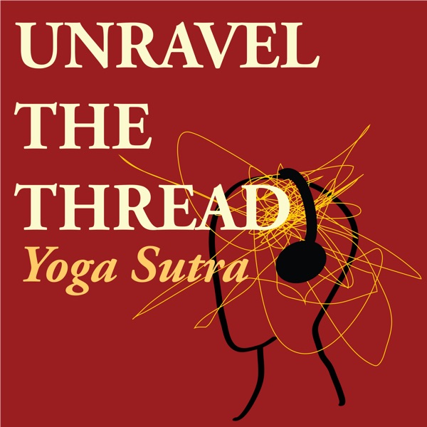 Unravel The Thread: Living the Yoga Sutra today Artwork