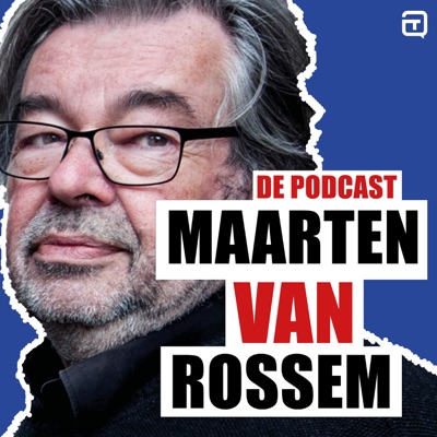 Maarten van Rossem - De Podcast Maarten van Rossem - De Podcast