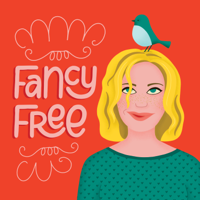 Fancy Free Podcast podcast