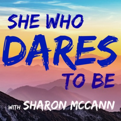 She Who Dares To Be - For Women Ready To Create Real Change In Their Life -Inspiration, Transformation & Motivation She Who Dares To Be - For Women Ready To Create Real Change In Their Life -Inspiration, Transformation & Motivation