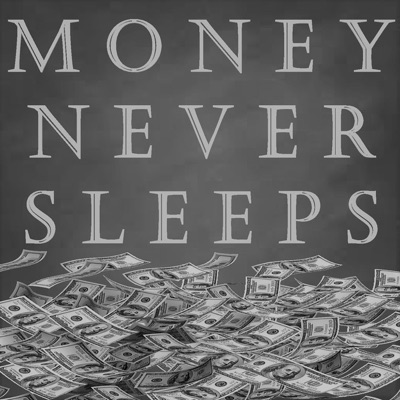 MoneyNeverSleeps MoneyNeverSleeps