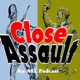 Close Assault - The Second Best ASL podcast