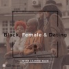 Black, Female & Dating artwork