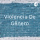 Violencia De Género