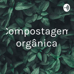 Podcast sobre compostagem