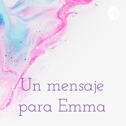 Un mensaje para Emma